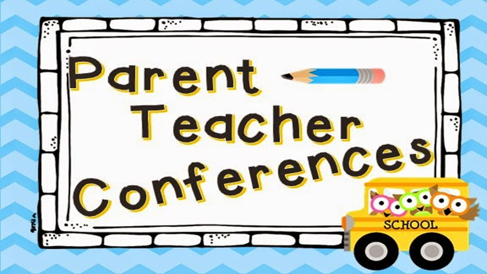 Parent Teacher Conferences -3.14